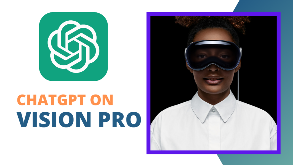 ChatGPT is now available on Apple Vision Pro